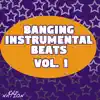 DJ Blazecut - Banging Instrumental Beats, Vol. 1